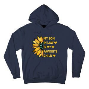 My Son In Law Is My Favorite Child Family Sunflower Design Love Tall Hoodie