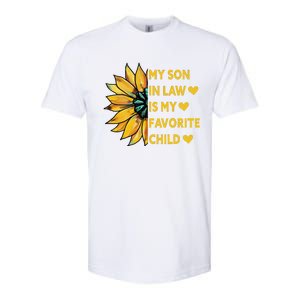 My Son In Law Is My Favorite Child Family Sunflower Design Love Softstyle CVC T-Shirt