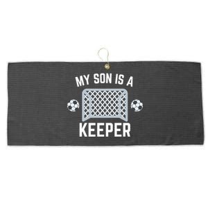 My Son Is A Keeper Soccer Goalie Player Parents Mom Dad Funny Gift Large Microfiber Waffle Golf Towel