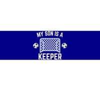 My Son Is A Keeper Soccer Goalie Player Parents Mom Dad Funny Gift Bumper Sticker