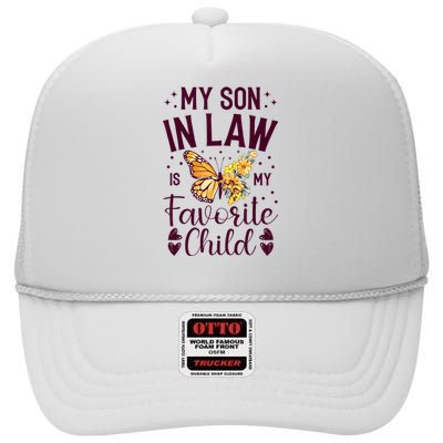 My Son In Law Is My Favorite Child Funny Family Merch High Crown Mesh Back Trucker Hat