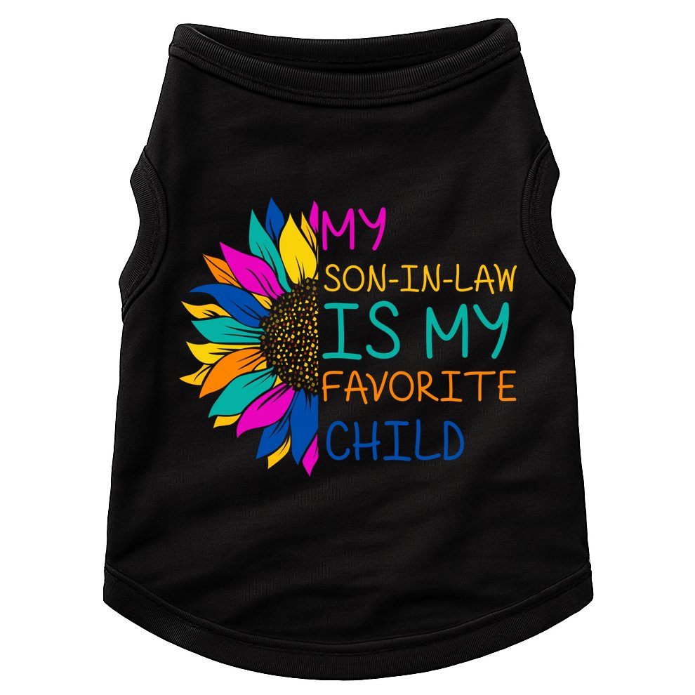 My Son In Law Is My Favorite Child Sunflower Cute Gift Doggie Tank