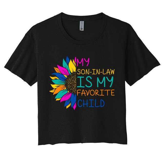 My Son In Law Is My Favorite Child Sunflower Cute Gift Crop Top