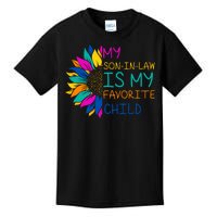 My Son In Law Is My Favorite Child Sunflower Cute Gift Kids T-Shirt