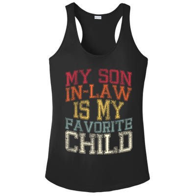 My Son In Law Is My Favorite Child Funny Family Humor Retro Ladies PosiCharge Competitor Racerback Tank