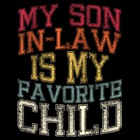 My Son In Law Is My Favorite Child Funny Family Humor Retro Visor