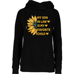 My Son In Law Is My Favorite Child Family Sunflower Design Womens Funnel Neck Pullover Hood