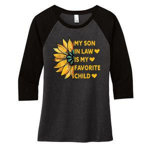 My Son In Law Is My Favorite Child Family Sunflower Design Women's Tri-Blend 3/4-Sleeve Raglan Shirt