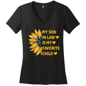 My Son In Law Is My Favorite Child Family Sunflower Design Women's V-Neck T-Shirt