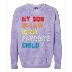 My Son In Law Is My Favorite Child For Mother In Law Gift Colorblast Crewneck Sweatshirt