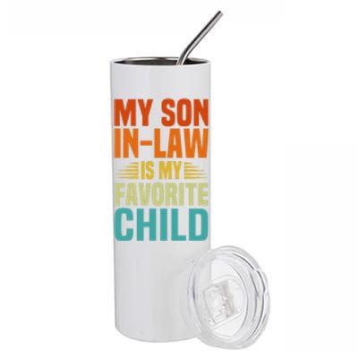 My Son In Law Is My Favorite Child Stainless Steel Tumbler