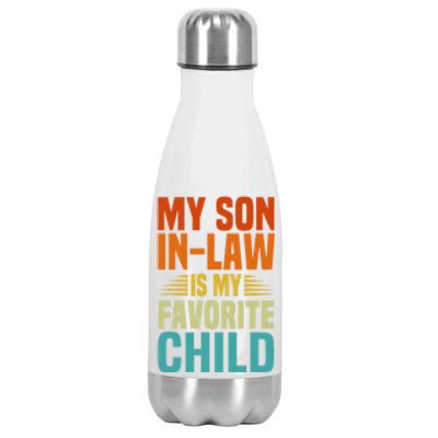 My Son In Law Is My Favorite Child Stainless Steel Insulated Water Bottle