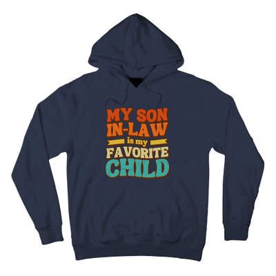 My Son In Law Is My Favorite Child Tall Hoodie