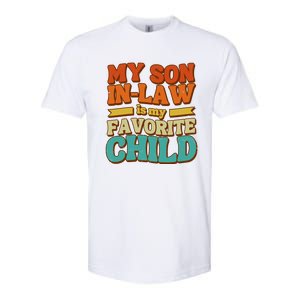 My Son In Law Is My Favorite Child Softstyle CVC T-Shirt