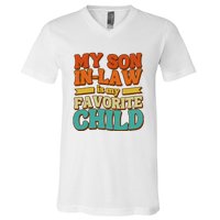 My Son In Law Is My Favorite Child V-Neck T-Shirt