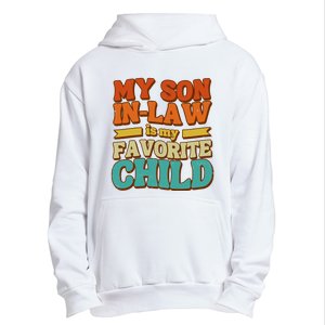 My Son In Law Is My Favorite Child Urban Pullover Hoodie