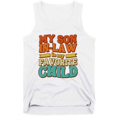 My Son In Law Is My Favorite Child Tank Top