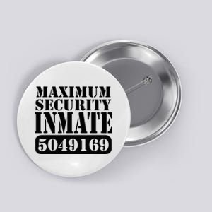 Maximum Security Inmate Halloween Costume Party Fun Button