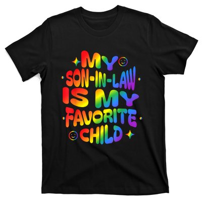 My Soninlaw Is My Favorite Child Family Humor Dad Mom Lgbt T-Shirt