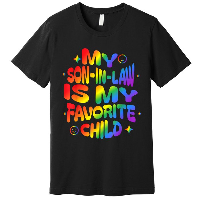 My Soninlaw Is My Favorite Child Family Humor Dad Mom Lgbt Premium T-Shirt