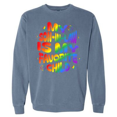 My Soninlaw Is My Favorite Child Family Humor Dad Mom Lgbt Garment-Dyed Sweatshirt