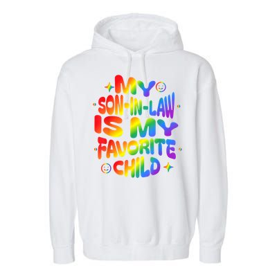 My Soninlaw Is My Favorite Child Family Humor Dad Mom Lgbt Garment-Dyed Fleece Hoodie