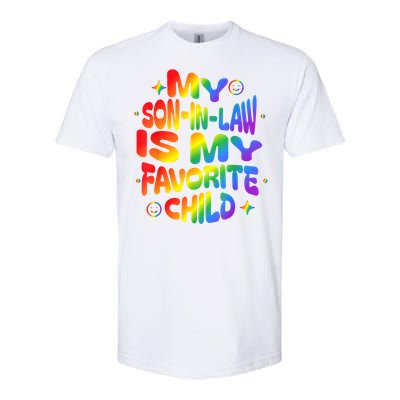 My Soninlaw Is My Favorite Child Family Humor Dad Mom Lgbt Softstyle CVC T-Shirt