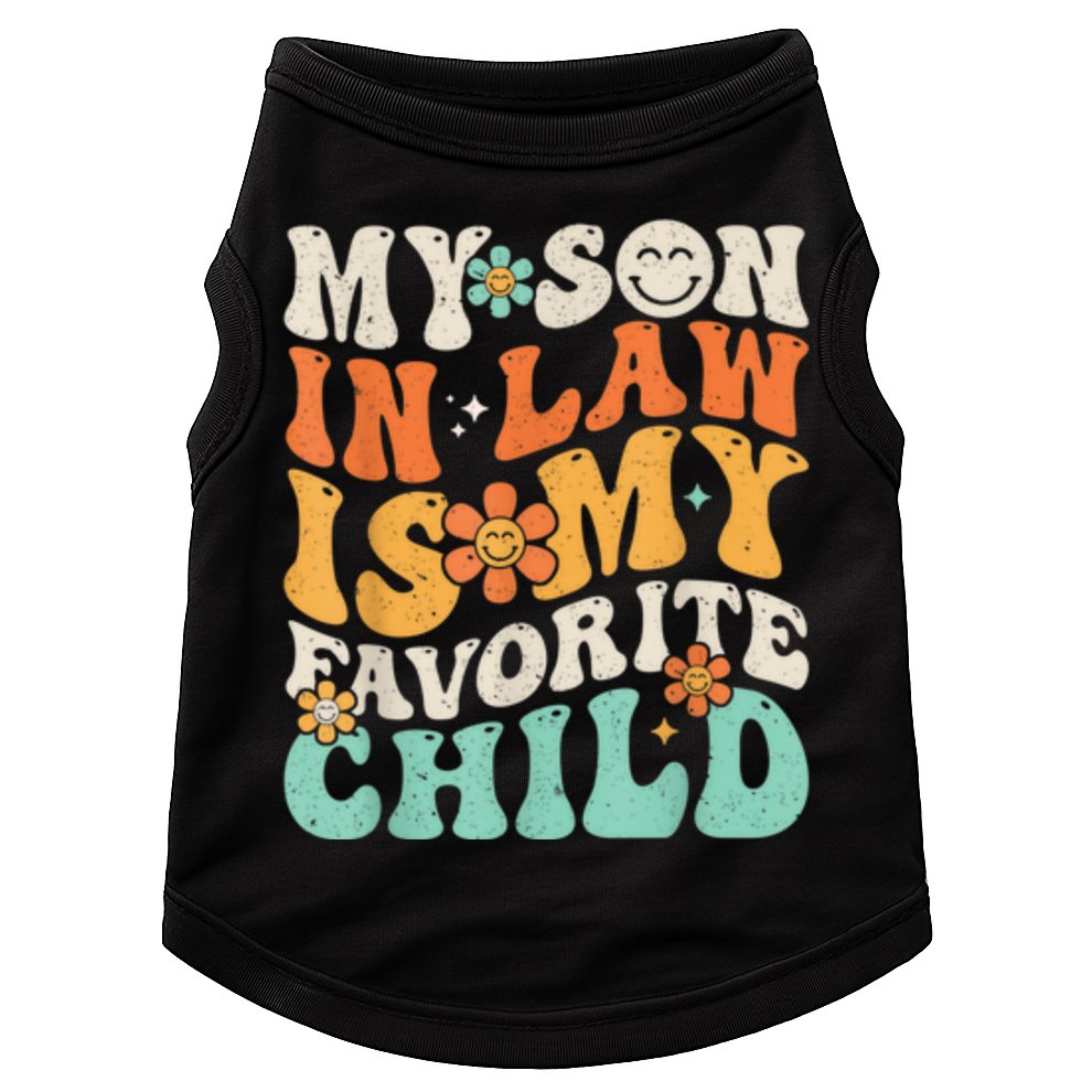 My Son In Law Is My Favorite Child Funny Family Humor Retro Gift Doggie Tank