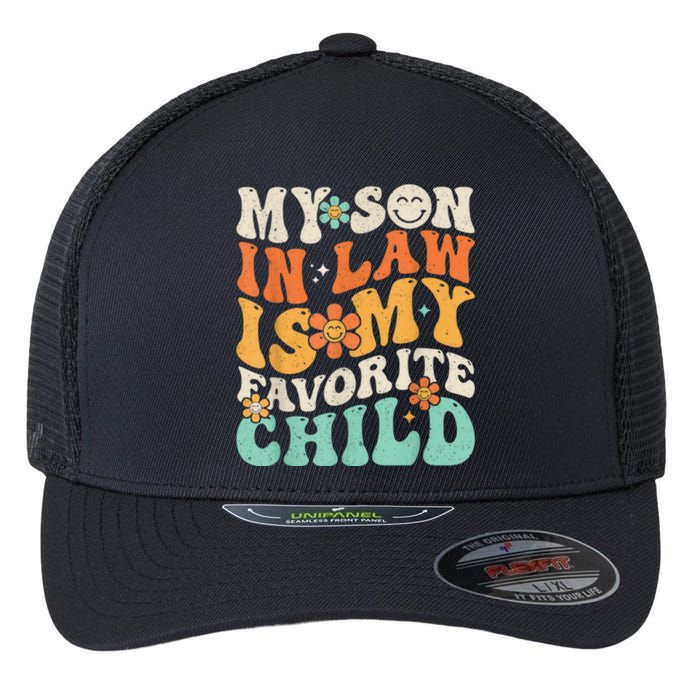 My Son In Law Is My Favorite Child Funny Family Humor Retro Gift Flexfit Unipanel Trucker Cap