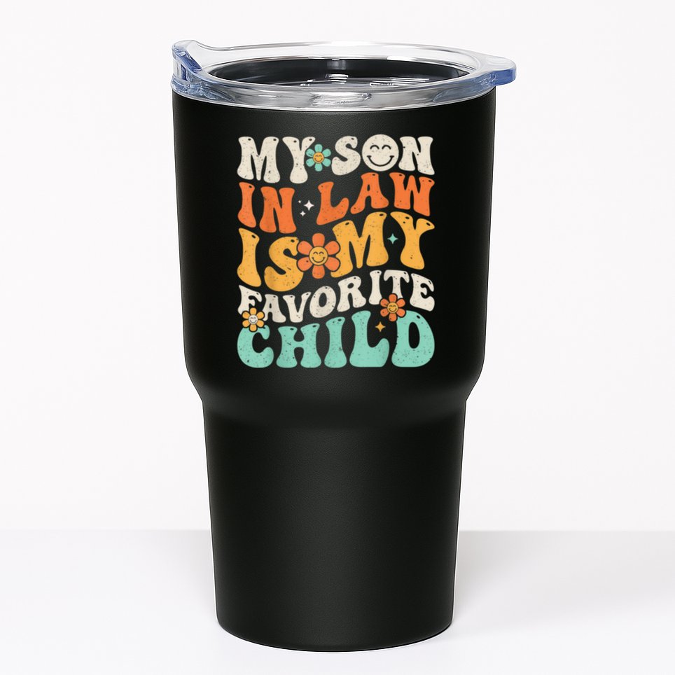My Son In Law Is My Favorite Child Funny Family Humor Retro Gift Tumbler