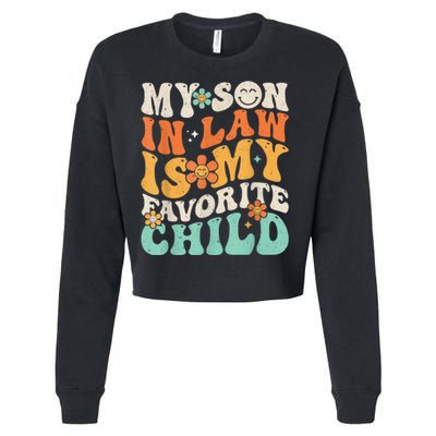 My Son In Law Is My Favorite Child Funny Family Humor Retro Gift Cropped Pullover Crew