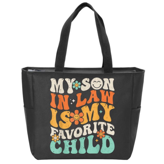 My Son In Law Is My Favorite Child Funny Family Humor Retro Gift Zip Tote Bag