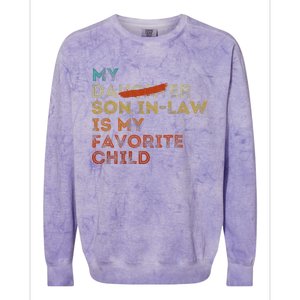 My Son In Law Is My Favorite Child Funny Replaced Daughter Gift Colorblast Crewneck Sweatshirt