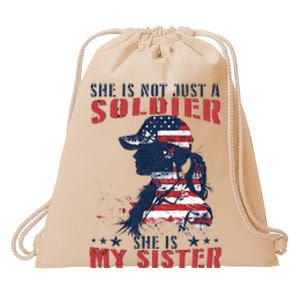 My Sister Is A Soldier Military 4th Of July Drawstring Bag