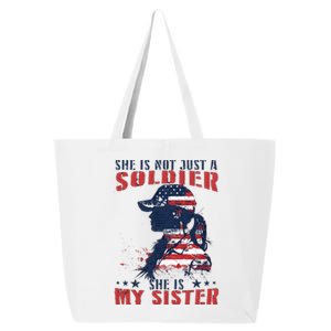 My Sister Is A Soldier Military 4th Of July 25L Jumbo Tote