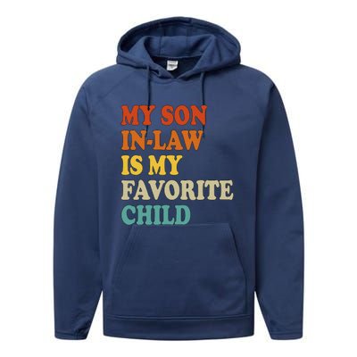 My Son In Law Is My Favorite Funny Family Performance Fleece Hoodie