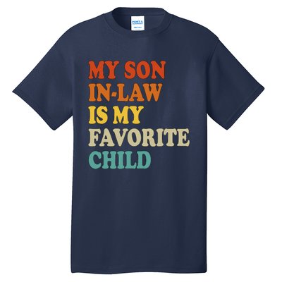 My Son In Law Is My Favorite Funny Family Tall T-Shirt