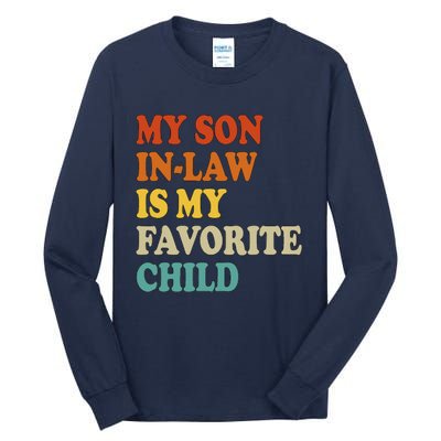 My Son In Law Is My Favorite Funny Family Tall Long Sleeve T-Shirt