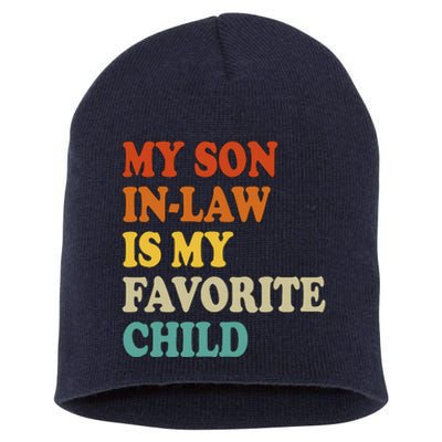 My Son In Law Is My Favorite Funny Family Short Acrylic Beanie