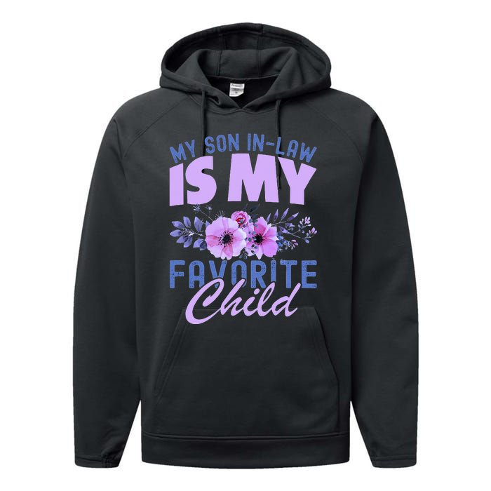 My Son-In-Law Is My Favorite Child Funny Performance Fleece Hoodie