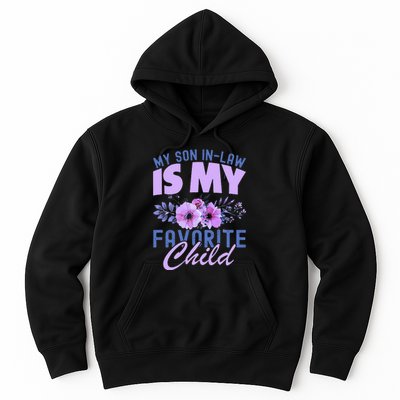 My Son-In-Law Is My Favorite Child Funny Hoodie