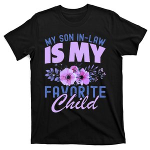 My Son-In-Law Is My Favorite Child Funny T-Shirt