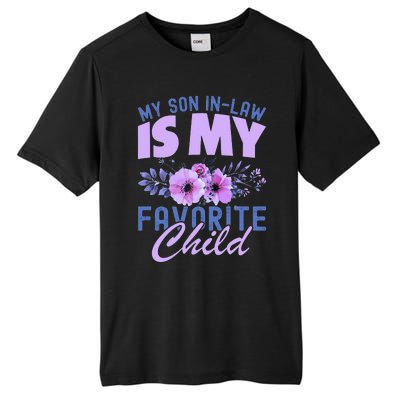 My Son-In-Law Is My Favorite Child Funny Tall Fusion ChromaSoft Performance T-Shirt