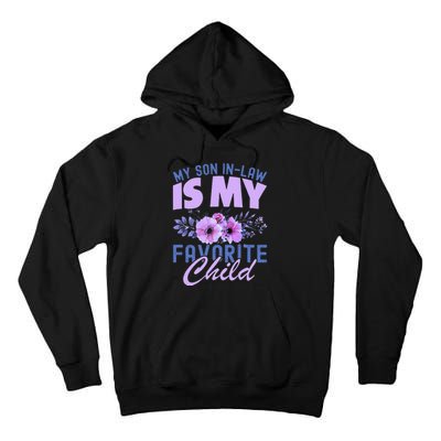 My Son-In-Law Is My Favorite Child Funny Tall Hoodie