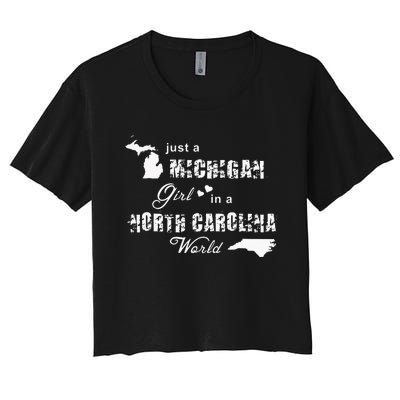 Michigan Shirts Just A Michigan Girl In A North Carolina Women's Crop Top Tee