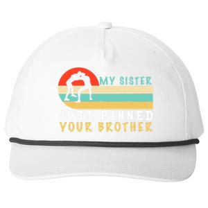 My Sister Just Pinned Your Brother Funny Wrestling Snapback Five-Panel Rope Hat