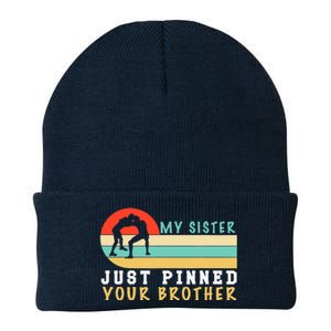 My Sister Just Pinned Your Brother Funny Wrestling Knit Cap Winter Beanie