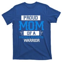 Mom Support Juvenile Arthritis Awareness Appreciation Funny Gift Cool Gift T-Shirt