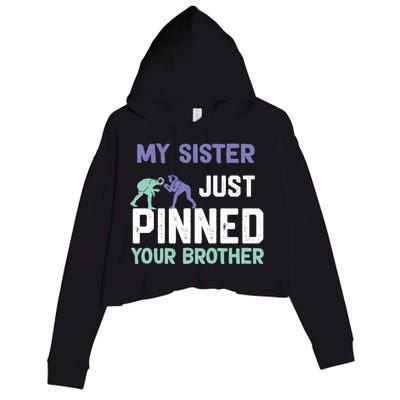 My Sister Just Pinned Your Brother Wrestling Crop Fleece Hoodie