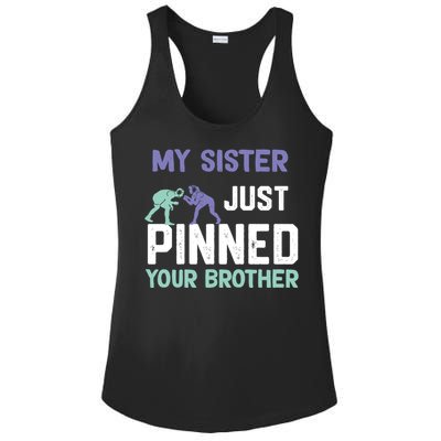 My Sister Just Pinned Your Brother Wrestling Ladies PosiCharge Competitor Racerback Tank